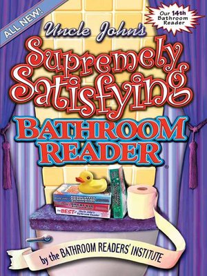 cover image of Uncle John's Supremely Satisfying Bathroom Reader